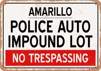 Auto Impound Lot of Amarillo Reproduction - Metal Sign