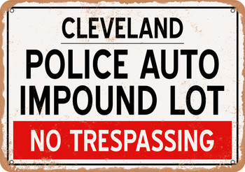 Auto Impound Lot of Cleveland Reproduction - Metal Sign