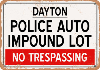 Auto Impound Lot of Dayton Reproduction - Metal Sign