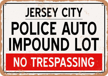 Auto Impound Lot of Jersey City Reproduction - Metal Sign