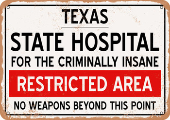 Insane Asylum of Texas for Halloween  - Metal Sign