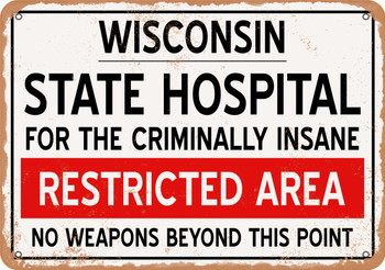 Insane Asylum of Wisconsin for Halloween  - Metal Sign