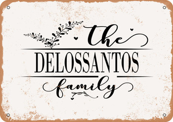 The Delossantos Family (Style 2) - Metal Sign