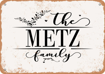 The Metz Family (Style 2) - Metal Sign