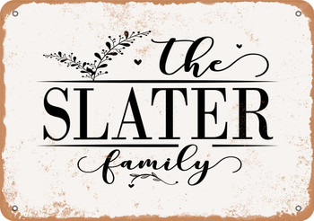 The Slater Family (Style 2) - Metal Sign