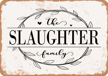 The Slaughter Family (Style 1) - Metal Sign