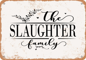 The Slaughter Family (Style 2) - Metal Sign