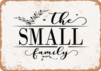 The Small Family (Style 2) - Metal Sign