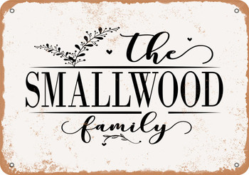 The Smallwood Family (Style 2) - Metal Sign