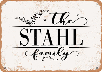 The Stahl Family (Style 2) - Metal Sign