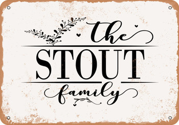 The Stout Family (Style 2) - Metal Sign