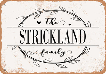 The Strickland Family (Style 1) - Metal Sign