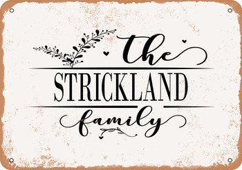 The Strickland Family (Style 2) - Metal Sign