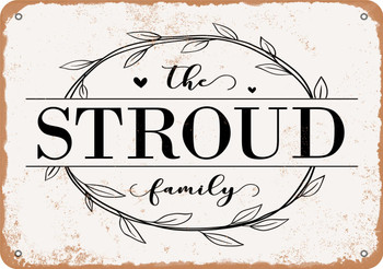 The Stroud Family (Style 1) - Metal Sign