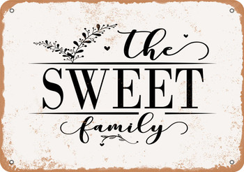 The Sweet Family (Style 2) - Metal Sign