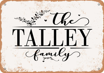 The Talley Family (Style 2) - Metal Sign