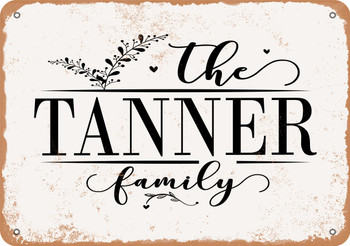 The Tanner Family (Style 2) - Metal Sign