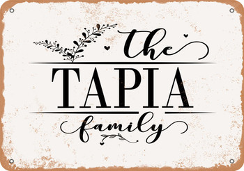 The Tapia Family (Style 2) - Metal Sign