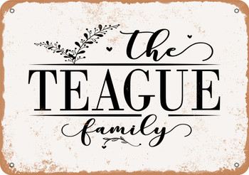 The Teague Family (Style 2) - Metal Sign