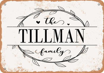 The Tillman Family (Style 1) - Metal Sign