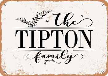 The Tipton Family (Style 2) - Metal Sign