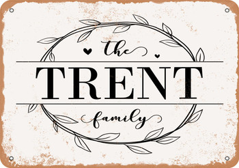 The Trent Family (Style 1) - Metal Sign
