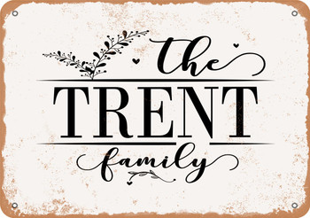 The Trent Family (Style 2) - Metal Sign