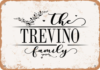 The Trevino Family (Style 2) - Metal Sign