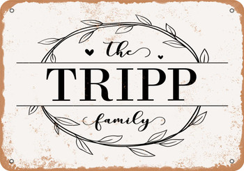 The Tripp Family (Style 1) - Metal Sign