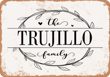 The Trujillo Family (Style 1) - Metal Sign