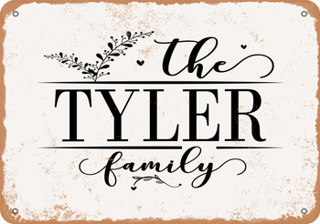The Tyler Family (Style 2) - Metal Sign