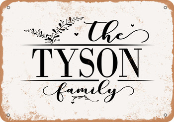 The Tyson Family (Style 2) - Metal Sign