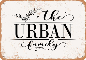 The Urban Family (Style 2) - Metal Sign