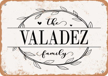 The Valadez Family (Style 1) - Metal Sign