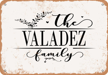 The Valadez Family (Style 2) - Metal Sign