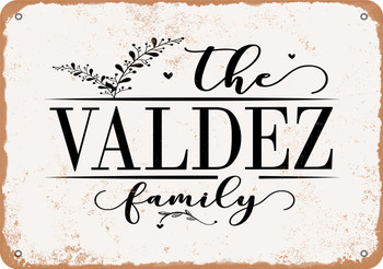 The Valdez Family (Style 2) - Metal Sign