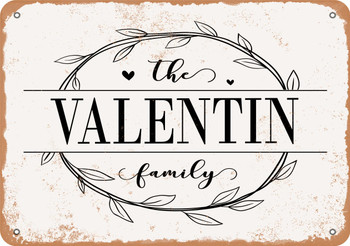 The Valentin Family (Style 1) - Metal Sign