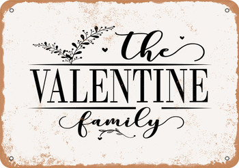 The Valentine Family (Style 2) - Metal Sign