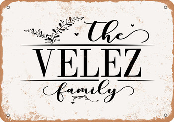 The Velez Family (Style 2) - Metal Sign