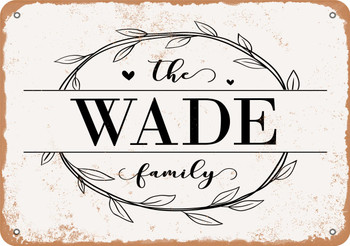 The Wade Family (Style 1) - Metal Sign