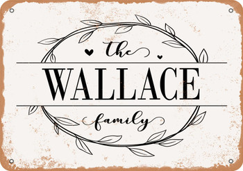 The Wallace Family (Style 1) - Metal Sign