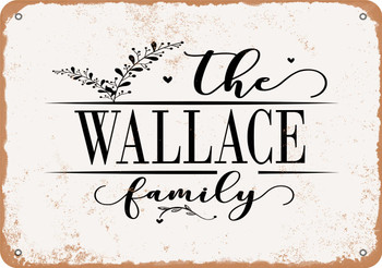 The Wallace Family (Style 2) - Metal Sign