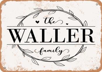 The Waller Family (Style 1) - Metal Sign
