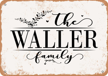 The Waller Family (Style 2) - Metal Sign