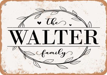 The Walter Family (Style 1) - Metal Sign