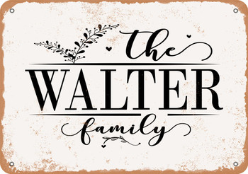 The Walter Family (Style 2) - Metal Sign
