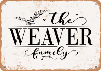 The Weaver Family (Style 2) - Metal Sign