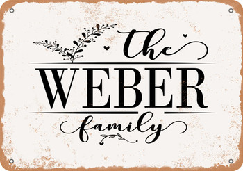 The Weber Family (Style 2) - Metal Sign