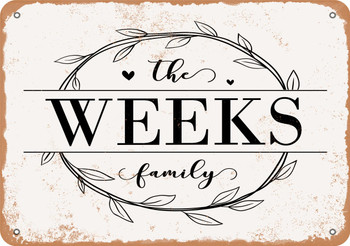 The Weeks Family (Style 1) - Metal Sign