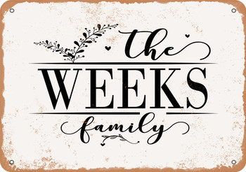 The Weeks Family (Style 2) - Metal Sign